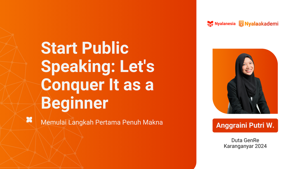 Kelas Juara: Public Speaking For Beginner