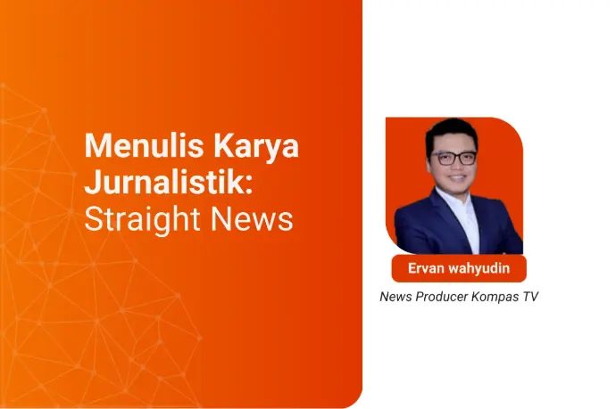 Menulis Karya Jurnalistik: Straight News