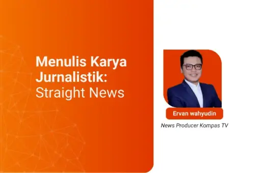Menulis Karya Jurnalistik: Straight News