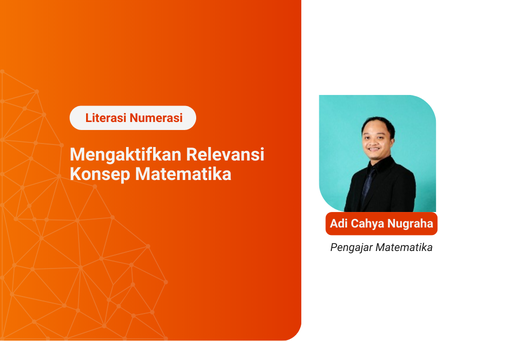 Kelas Literasi Numerasi: Penerapan Matematika dalam Kehidupan Sehari-hari