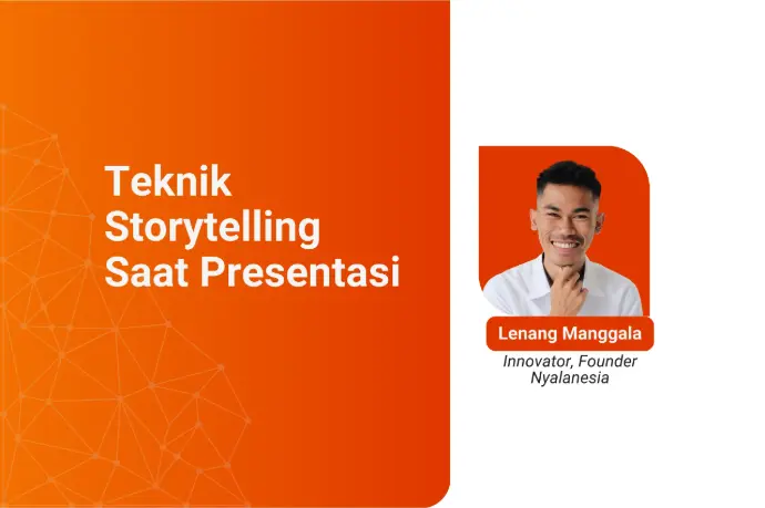 Teknik Storytelling Saat Presentasi